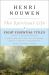 The Spiritual Life : Eight Essential Titles by Henri Nouwen