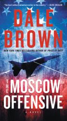 The Moscow Offensive : A Novel