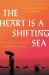 The Heart Is a Shifting Sea : Love and Marriage in Mumbai