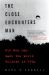 The Close Encounters Man : How One Man Made the World Believe in UFOs