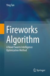 Fireworks Algorithm : A Swarm Intelligence Optimization Method