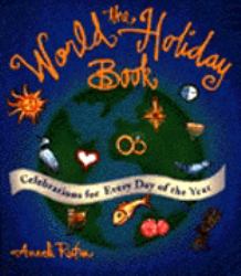 The World Holiday Book : Celebrations for Every Day of the Year