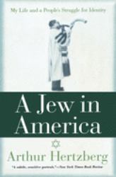 A Jew in America : My Life and a People's Struggle for Identity