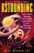 Astounding : John W. Campbell, Isaac Asimov, Robert A. Heinlein, L. Ron Hubbard, and the Golden Age of Science Fiction