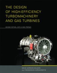 The Design of High-Efficiency Turbomachinery and Gas Turbines, Second Edition, with a New Preface