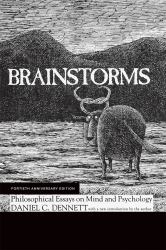 Brainstorms, Fortieth Anniversary Edition : Philosophical Essays on Mind and Psychology