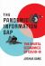 The Pandemic Information Gap : The Brutal Economics of COVID-19