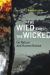 The Wild and the Wicked : On Nature and Human Nature