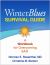 Winter Blues Survival Guide : A Workbook for Overcoming SAD