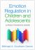 Emotion Regulation in Children and Adolescents : A Practitioner's Guide