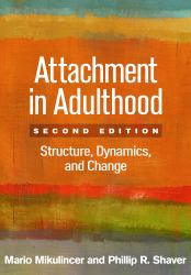 Attachment in Adulthood : Structure, Dynamics, and Change