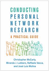 Conducting Personal Network Research : A Practical Guide