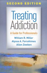 Treating Addiction : A Guide for Professionals