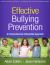 Effective Bullying Prevention : A Comprehensive Schoolwide Approach