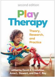 Play Therapy : Theory, Research, and Practice