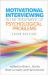 Motivational Interviewing in the Treatment of Psychological Problems