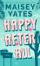 Happy after All : A Novel