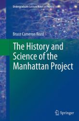 The History and Science of the Manhattan Project