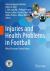 Injuries and Health Problems in Football : What Everyone Should Know