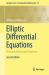 Elliptic Differential Equations : Theory and Numerical Treatment