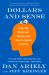 Dollars and Sense : How We Misthink Money and How to Spend Smarter