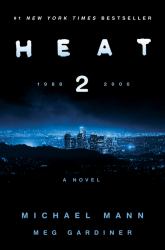 Heat 2 : A Novel