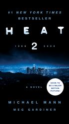 Heat 2 : A Novel