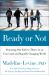 Ready or Not : Preparing Our Kids to Thrive in an Uncertain and Rapidly Changing World