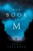 The Book of M : A Novel