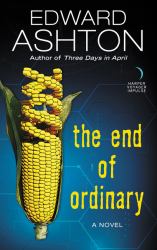 The End of Ordinary : A Novel