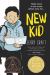 New Kid : A Newbery Award Winner