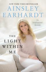 The Light Within Me : An Inspirational Memoir