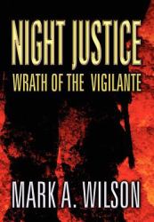 Night Justice : Wrath of the Vigilante