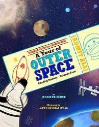 A Tour of Outer Space : Amazing Numbers--Fantastic Facts