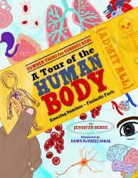 A Tour of the Human Body : Amazing Numbers--Fantastic Facts