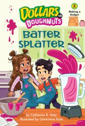 Batter Splatter (Dollars to Doughnuts Book 2) : Making a Budget