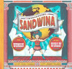 Introducing Sandwina : The Strongest Woman in the World!