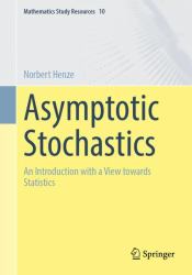 Asymptotic Stochastics : An Introduction with a View Towards Statistics