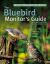 The Bluebird Monitor's Guide