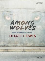 Among Wolves - Leader Kit : Disciple Making in the City