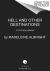 Hell and Other Destinations : A 21st-Century Memoir