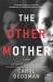 The Other Mother : A Novel