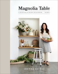 Magnolia Table, Volume 2 : A Collection of Recipes for Gathering