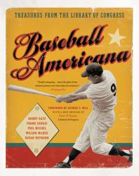 Baseball Americana : Treasures from the Library of Congress