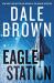 Eagle Station : A Novel