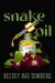 Snake Oil : A Novel