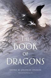 The Book of Dragons : An Anthology