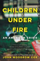 Children under Fire : An American Crisis