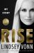 Rise : My Story