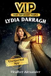 VIP : Lydia Darragh: Unexpected Spy